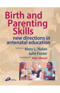 Coperta cărții 'Birth and Parenting Skills - Julie Foster'