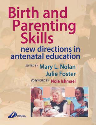 Birth and Parenting Skills - Julie Foster