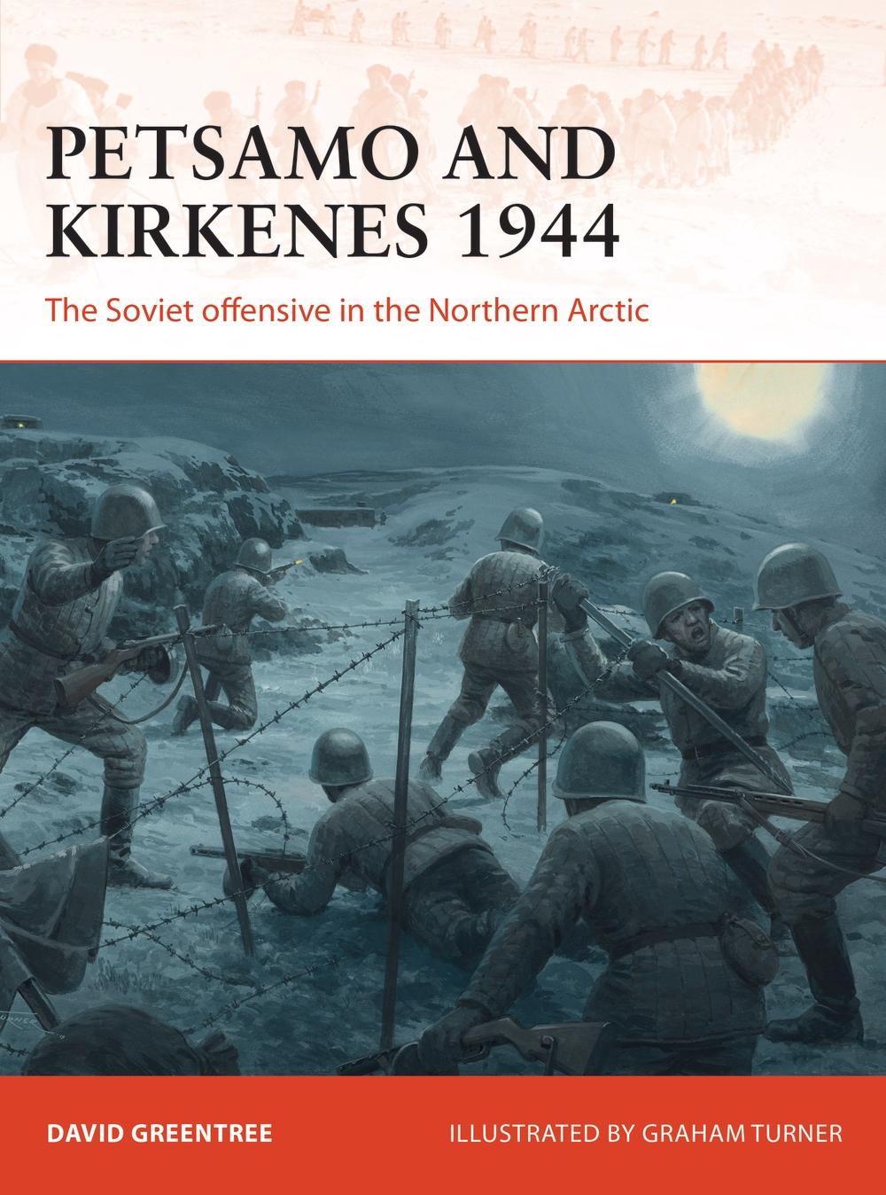 Petsamo and Kirkenes 1944 - David Greentree