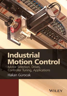 Industrial Motion Control - Hakan Gurocak