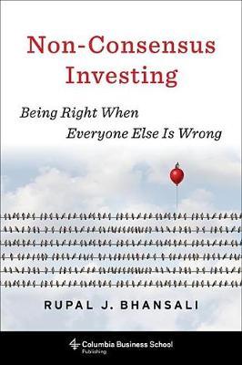 Non-Consensus Investing - Rupal J. Bhansali
