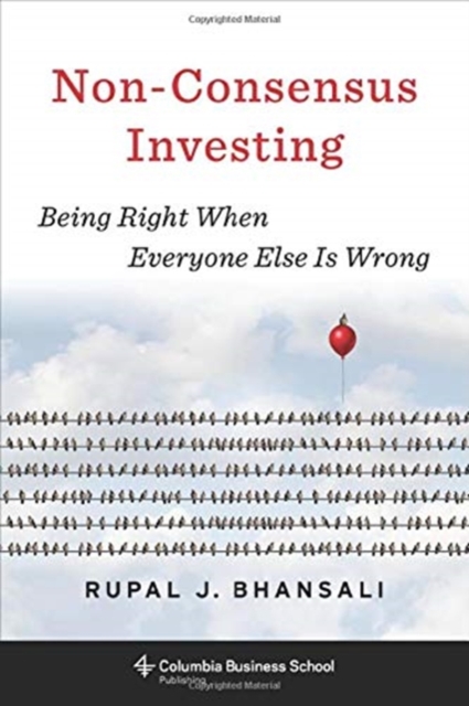 Non-Consensus Investing - Rupal J. Bhansali