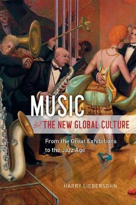 Music and the New Global Culture - Harry Liebersohn