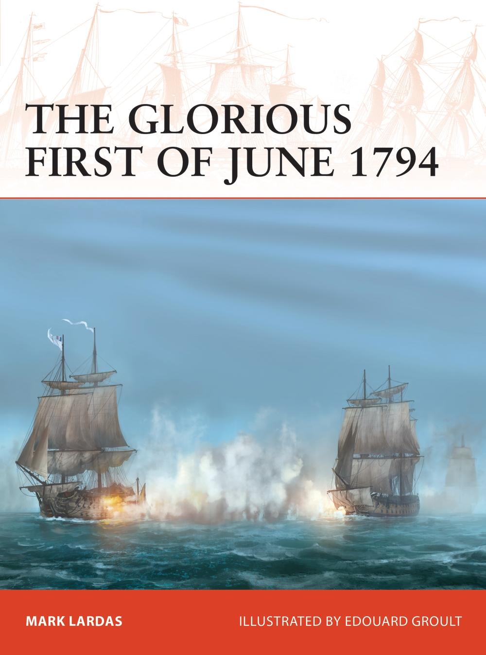 Glorious First of June 1794 - Mark Lardas