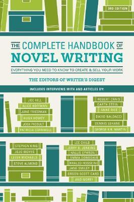 Complete Handbook of Novel Writing 3rd Edition -  Writers Digest Editors