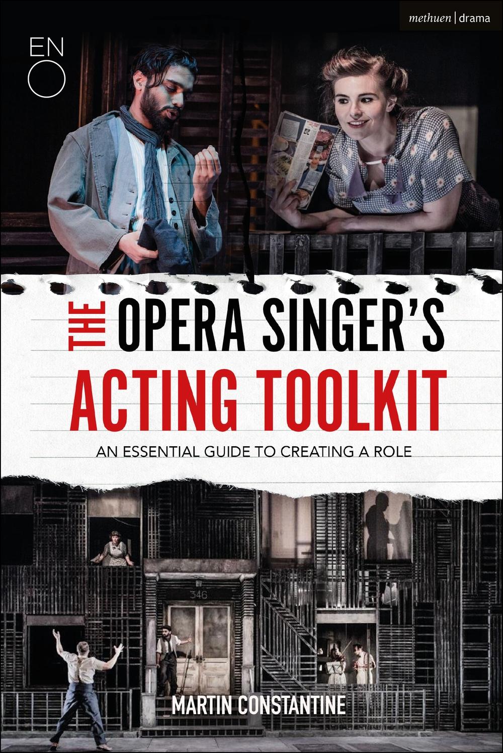 Opera Singer's Acting Toolkit - Martin Constantine