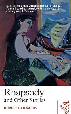 Rhapsody and Other Stories - Dorothy Edwards
