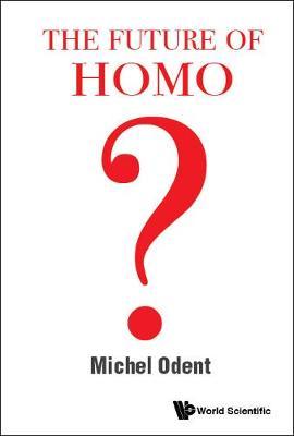 Future Of Homo, The - Michel Odent