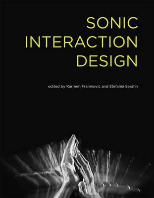 Sonic Interaction Design - Karmen Franinovic