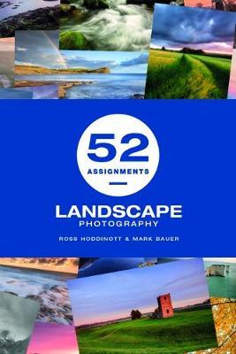 52 Assignments: Landscape Photography - Ross Hoddinott