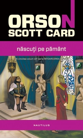 Nascuti pe Pamant - Orson Scott Card