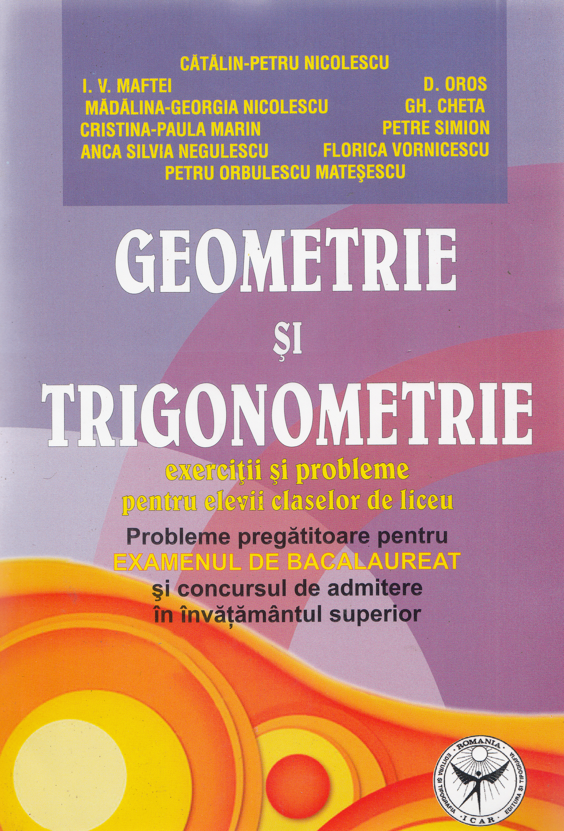 Geometrie si trigonometrie. Exercitii si probleme pentru liceu - Catalin-Petru Nicolescu