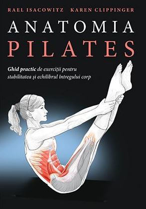 Anatomia Pilates - Rael Isacowitz, Karen Clippinger