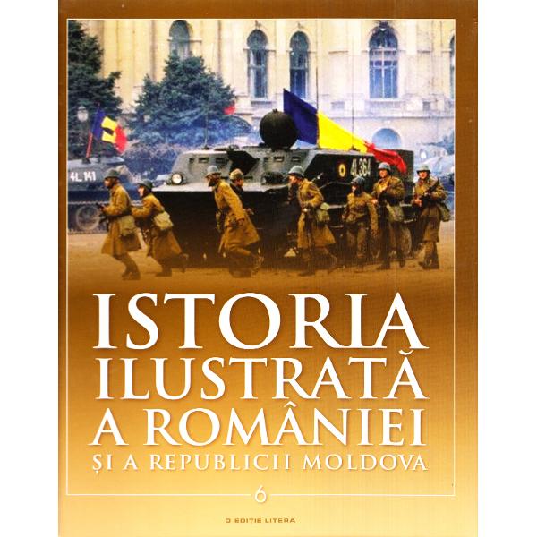 Set Istoria ilustrata a Romaniei si a Republicii Moldova (6 carti)