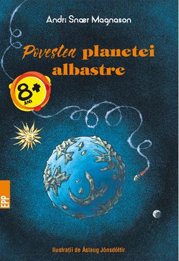 Povestea Planetei albastre - Andri Snoer Magnason