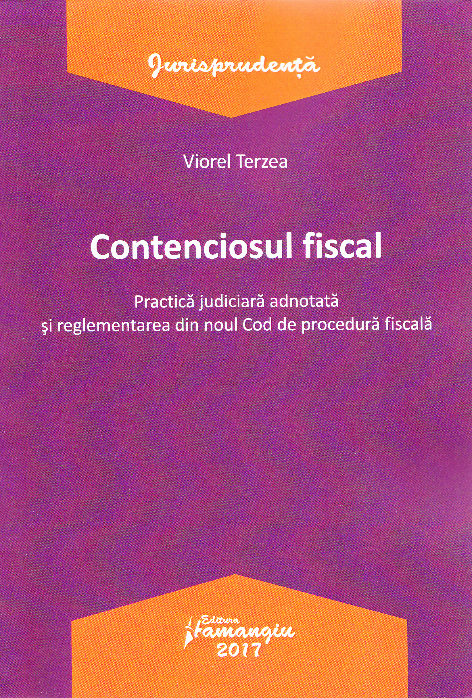 Contenciosul fiscal - Viorel Terzea