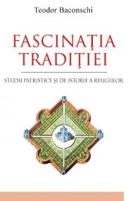 Fascinatia traditiei - Teodor Baconschi