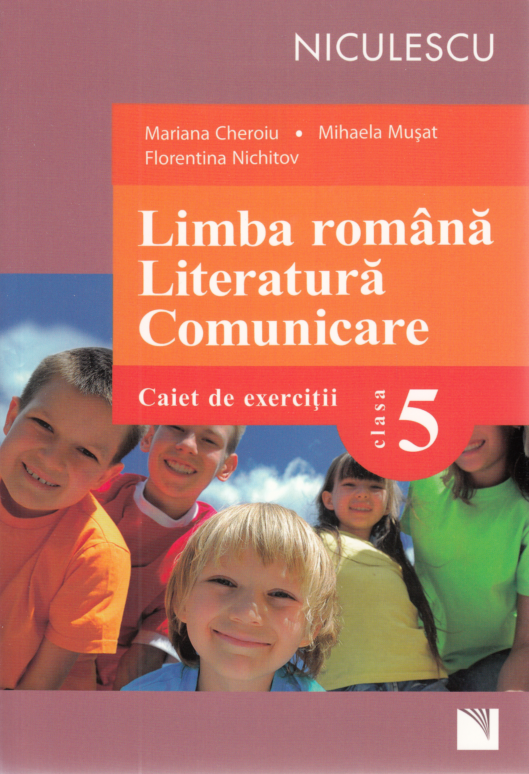 Limba Romana. Literatura. Comunicare - Clasa 5 - Caiet de exercitii - Mariana Cheroiu