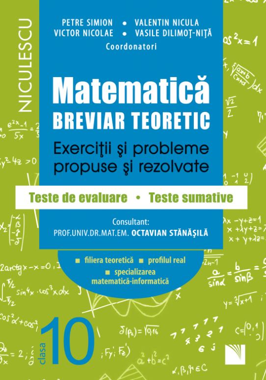 Matematica. Breviar teoretic - Clasa 10 - Petre Simion