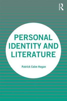 Personal Identity and Literature - Patrick Colm Hogan