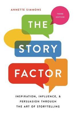 The Story Factor - Annette Simmons