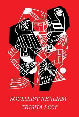 Socialist Realism - Trisha Low