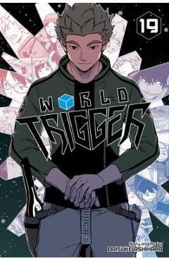 Coperta cărții 'World Trigger, Vol. 19 - Daisuke Ashihara'