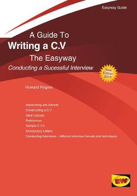 Guide To Writing A C.v. - Howard Rogers