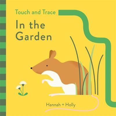 Hannah + Holly Touch and Trace: In the Garden - Hannah & Holly 