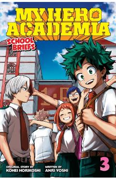 My Hero Academia: School Briefs, Vol. 3 - Anri Yoshi