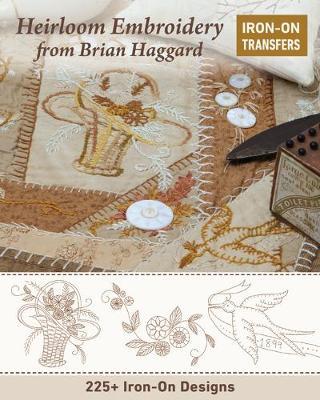 Heirloom Embroidery from Brian Haggard - Brian Haggard