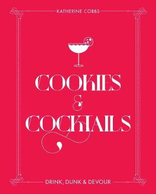 Cookies & Cocktails - Katherine Cobbs