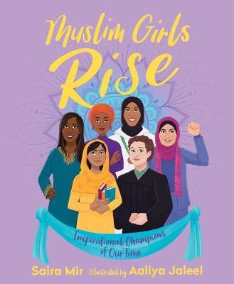 Muslim Girls Rise - Saira Mir