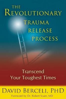 Revolutionary Trauma Release Process - David Berceli
