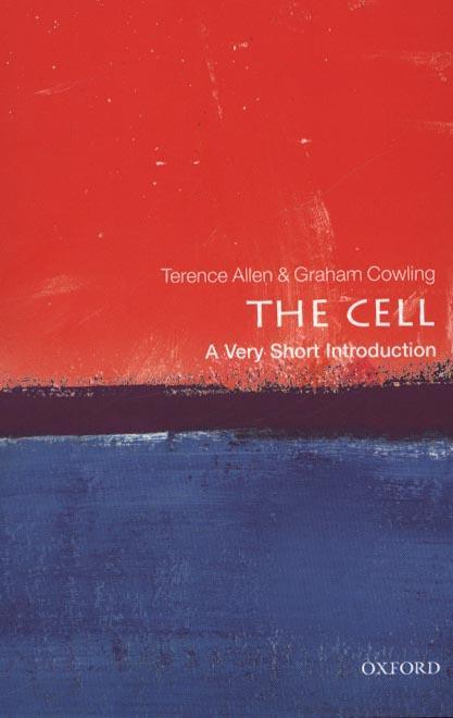Cell: A Very Short Introduction - Terence Allen