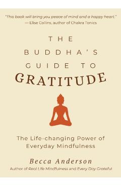 Buddha's Guide to Gratitude - Becca Andersen