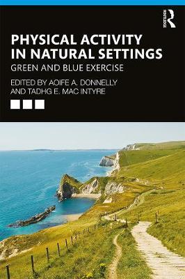 Physical Activity in Natural Settings - Aoife A Donnelly