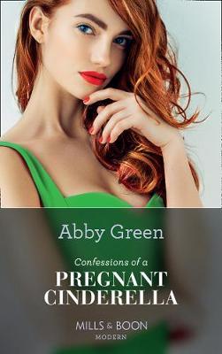 Confessions Of A Pregnant Cinderella - Abby Green