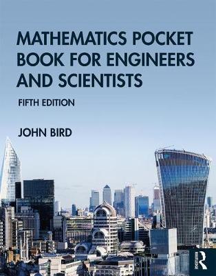 Mathematics Pocket Book for Engineers and Scientists - John Bird