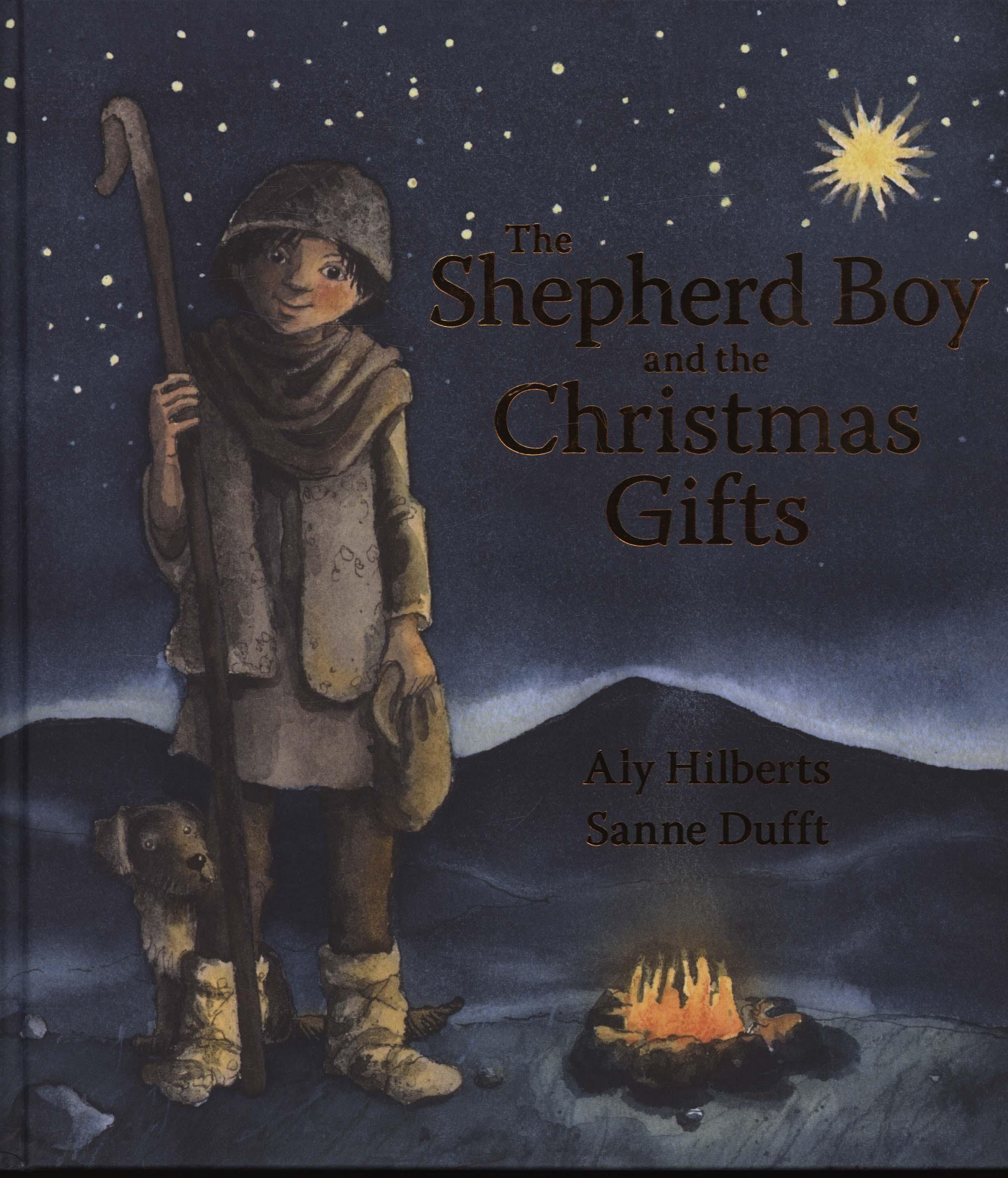 Shepherd Boy and the Christmas Gifts - Aly Hilberts
