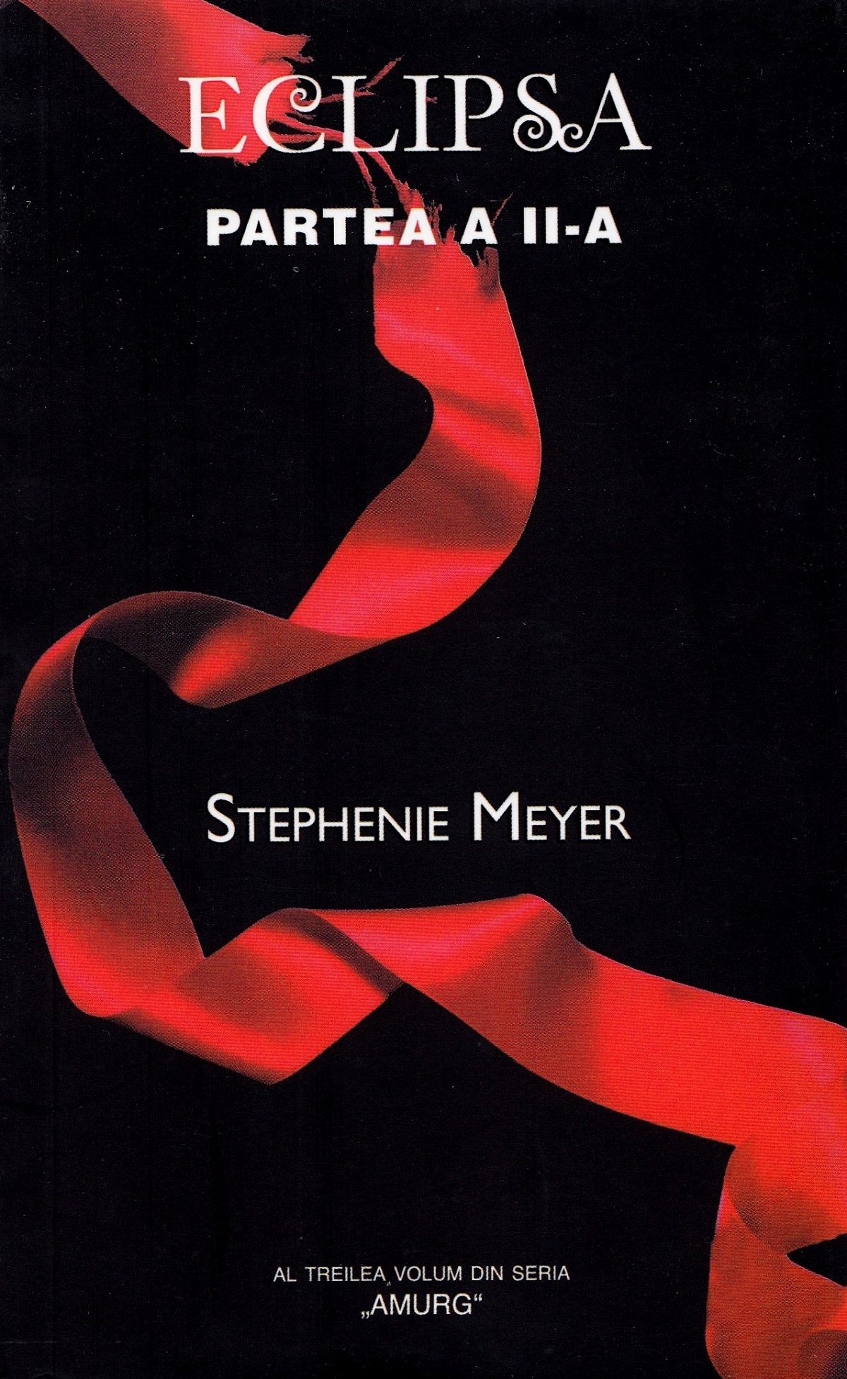 Eclipsa. Partea a II-a - Stephenie Meyer