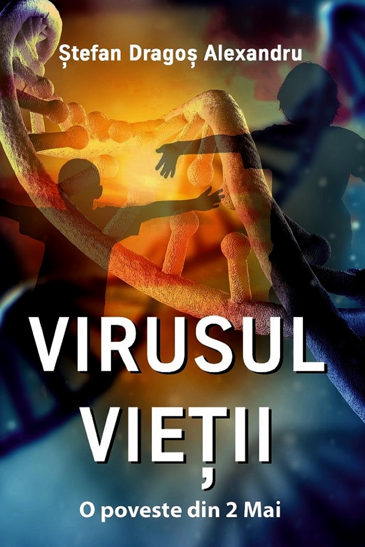 Virusul Vietii - Stefan Dragos Alexandru