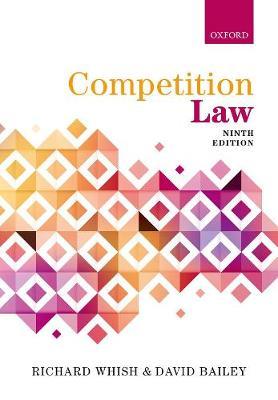 Competition Law - Richard Whish, David Bailey