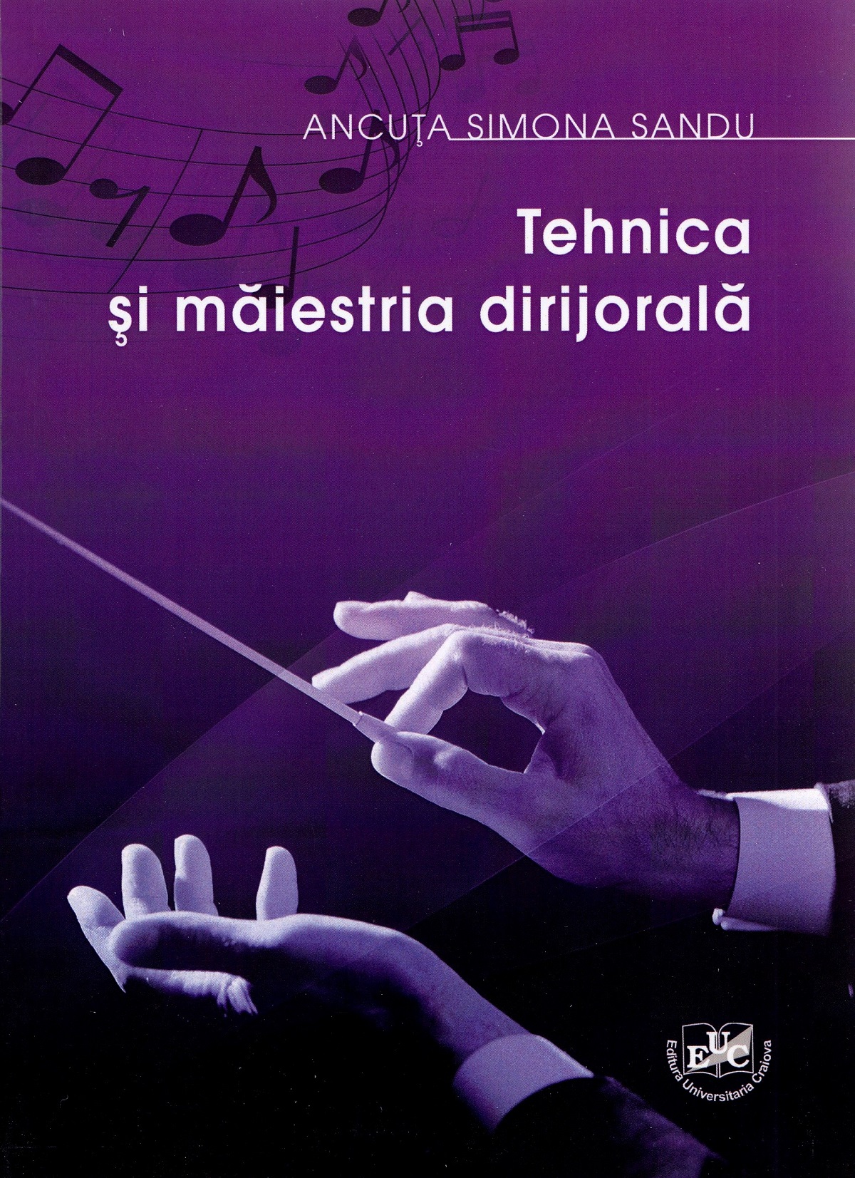 Tehnica si maiestria dirijorala - Ancuta Simona Sandu