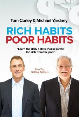 Rich Habits Poor Habits - Tom Clorey