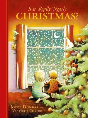 Is it Really Nearly Christmas? - Joyce Dunbar