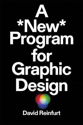 New Program for Graphic Design - David Reinfurt