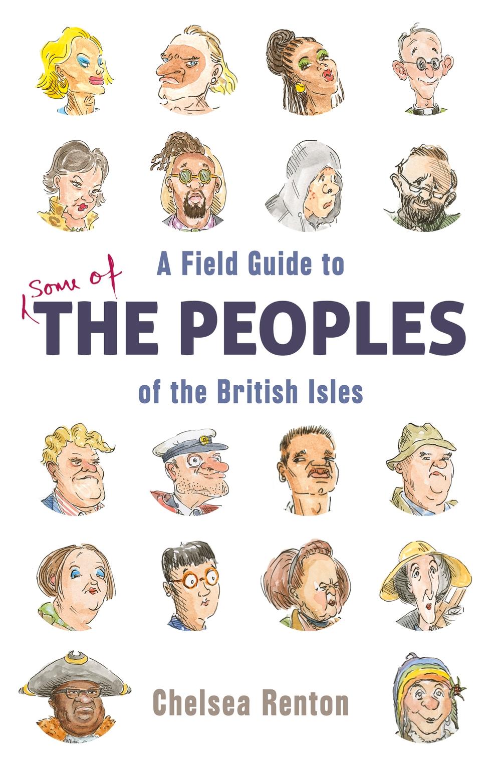 Field Guide to the Peoples of the British Isles - Chelsea Renton