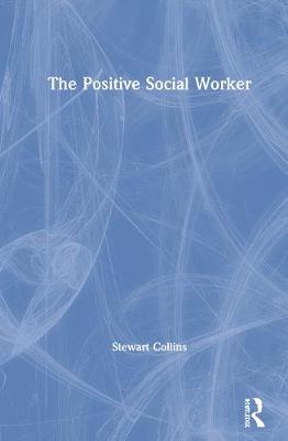 Positive Social Worker - Stewart Collins