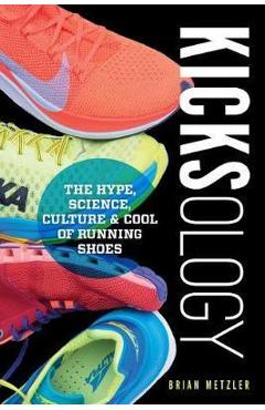 Coperta cărții 'Kicksology - Brian Metzler'